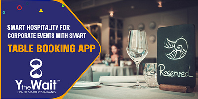 Smart Hospitality For Corporate Events With Smart Table Booking food app order food online table booking app