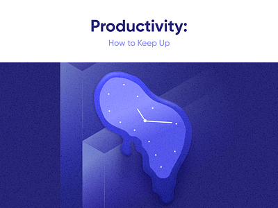 Blog. Productivity : How to keep up 3d animation app branding burning out design design team graphic design illustration landing logo mental health motion graphics movadex productivity studio ui ukraine vector web site