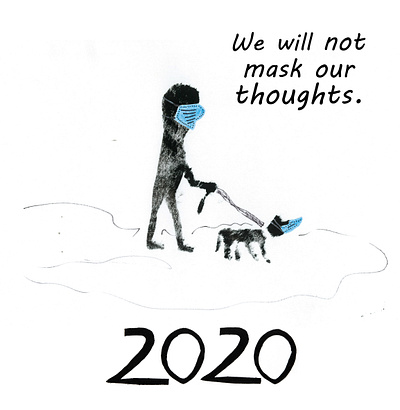 We will not mask our thoughts 2020, by Aidan Ceagrave branding design fine art graphic design illustration logo