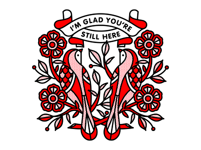 I'm Glad You're Still Here bird floral flower halftone illustration mental health monoline red tattoo