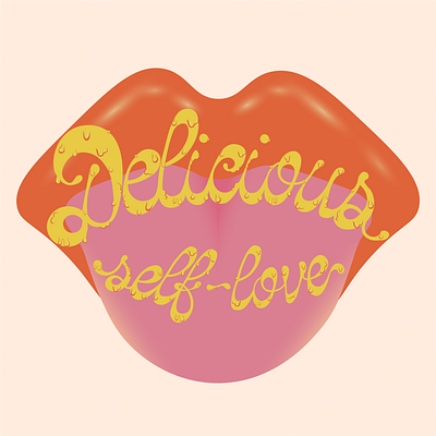 Delicious Self-Love adobe illustrator art design illustration illustrator lettering lips modern pop tongue