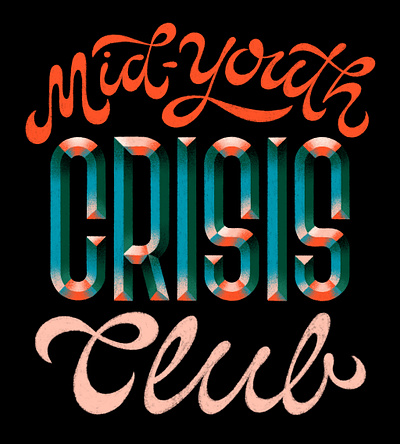 Mid-Youth Crisis design embossed lettering hand lettering illustration lettering type typography