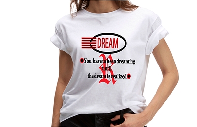 T-shirt Design#Dream t shirt design