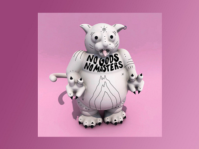 No Gods No Masters 3d animal c4d cat character design cinema 4d design graphic design handlettering illustration model render typography