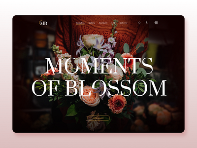 Moments of blossom - flower delivery design figma florist landingpage ui web webbanner webdesign