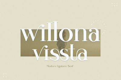 willona vissta Modern Ligature Serif advertising branding calligraphy classy display display font elegant fashion font fonts lettering loog magazine minimalist modern sans serif serif typeface typography unique