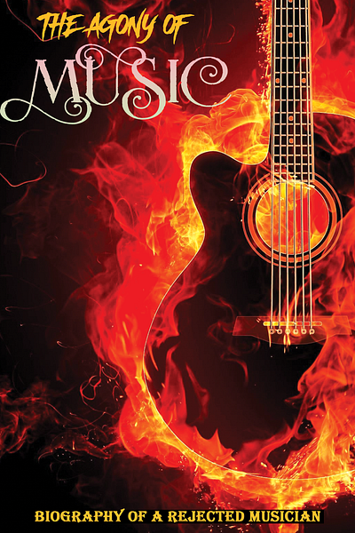 the agony of music agony animation biography book cover book cover design branding design fire graphic design guitar music musical book cover musician