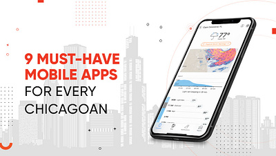 9 MUST-HAVE MOBILE APPS FOR EVERY CHICAGOAN app branding design illustration logo mobile typography ui ux vector