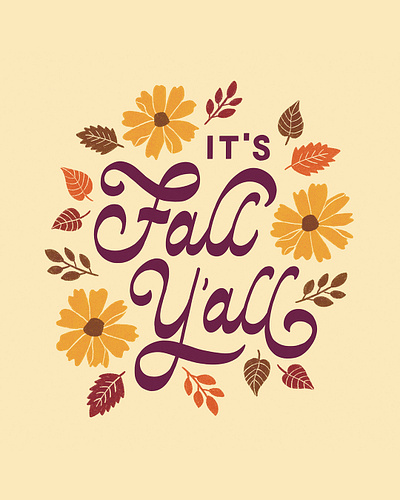 It's Fall Y'all art licensing autumn fall floral flowers handlettering illustration leaves lettering reverse contrast script surface design type typography