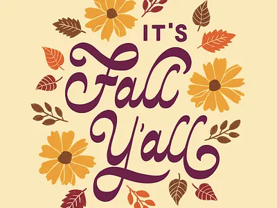 It's Fall Y'all art licensing autumn fall floral flowers handlettering illustration leaves lettering reverse contrast script surface design type typography
