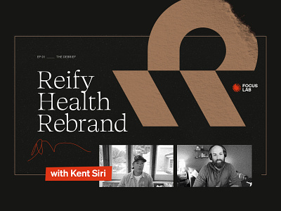 Reify Rebrand Debrief b2b brand brand agency brand communications brand design brand identity brand strategy branding branding agency client interview focus lab health identity design interview logo podcast rebrand reify visual identity youtube