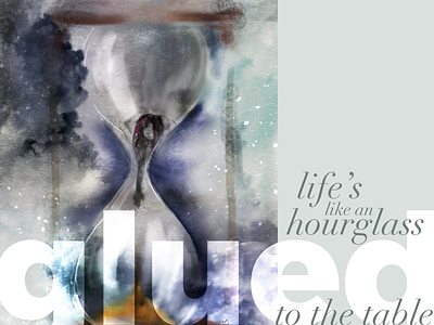 Weekly Warm-Up | Song Lyrics hourglass music song lyrics surreal typography watercolor weekly challenge weekly warm up