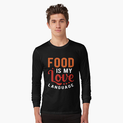 Food is my love language T-SHIER americans awesome design food food lover foodart foodcoma fooddiary foodnetwork foodphoto foodphotography foodpic foodshare foodtruck funny gift google graphic design illustration t shirtlover