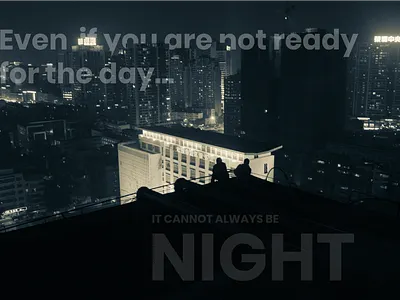 IT CANNOT ALWAYS BE NIGHT (DONDA) art design challenge donda dribbbleweeklywarmup kanye west landscape lyrics night praise god rooftop typography