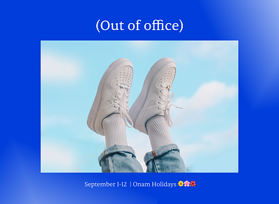 OOO for 🌸🌻🌺 Onam ooo ooo from sept 1 12 out of office