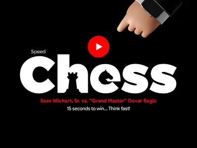 ♟ Speed Chess - Ultra Bullet Format 15 seconds 3d bishop castle checkmate chess font hand horse illustration king knight logo outline pawn piece pieces queen rook suit typography