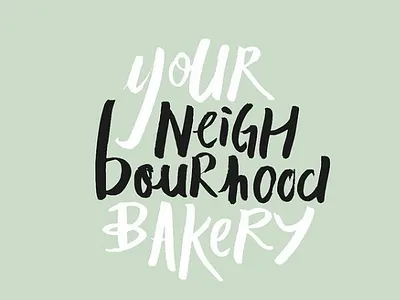 Your Neighbourhood Bakery bakery brand identity branding bread brush pen brush script calligraphy design graphic design hand lettering illustration logo design minimal branding playful typography script writing typography