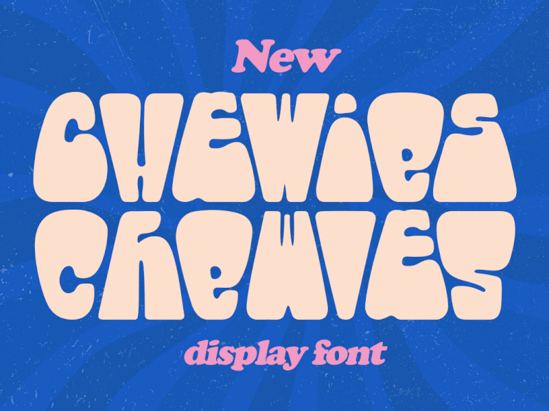 Chewies - Quirky Display Font bold font freebies