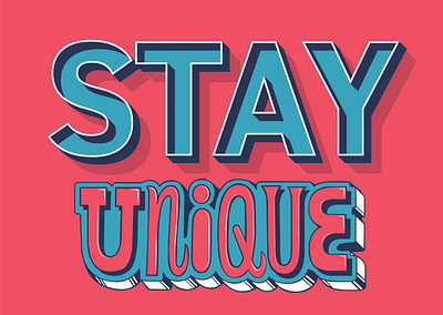 STAY UNIQUE design illustration logo typography