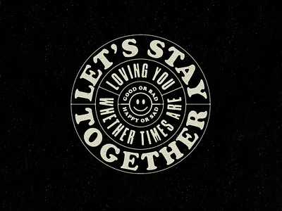 Let's Stay Together al green badge typography