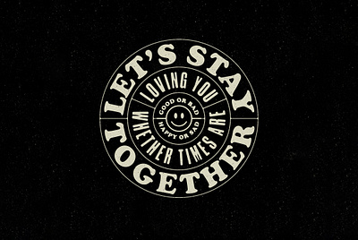 Let's Stay Together al green badge typography