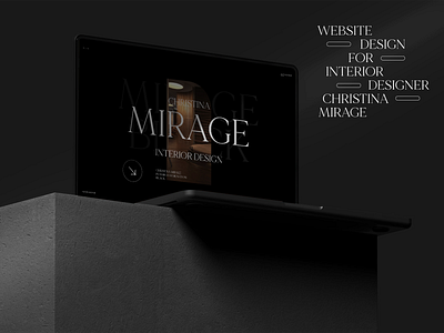 Christina Mirage Interior Design adobe xd afte effects animation branding design designs graphic design illustration minimal photoshop shot typography ui ux web website