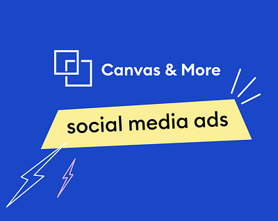 Canvas & More - Social Media advertising branding graphic design illustration
