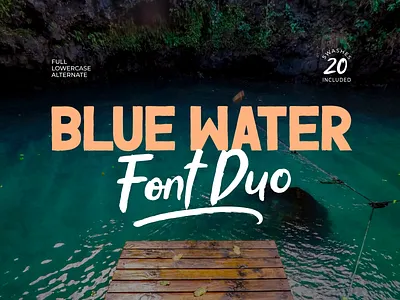 Blue Water - Font Duo action adventure apparel bold branding brush design font font duo handwriting handwritten logo nature print promotion sans script strong tshirt wild