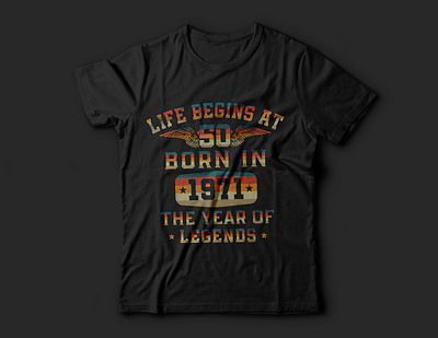 Life begins at 50, Born in 1971 the year of the legends t shirt. old typography