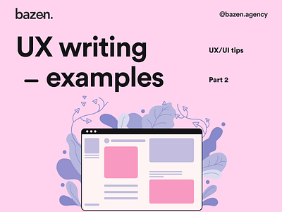 Design Tip - UX writing examples Part 2 bazen agency brand brand layout branding branding design daily ui daily ux design design tip design tips graphic design illustration ui ui design uiux ux ux writing ux writing examples