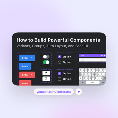 New Video! How to Build Powerful Components auto layout auto layout figma auto layout tutorial component components design system design tutorial design video figma figma tutorial product design thumbnail tutorial ui ux ux design variants video youtube youtuber