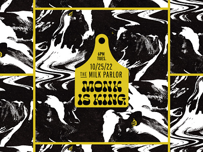 Monk is King Milk Parlor Show Graphics cow dairy design gig poster graphic design moo music psychedelic typography