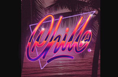 Chill beach chill futuristic graphic design lettering neon retro type