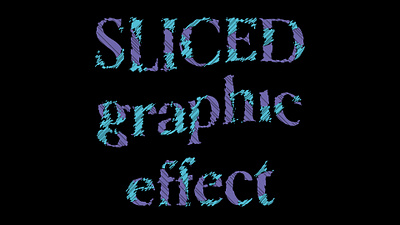 Sliced graphic effect 5 design graphic effect graphic style heading illustration sliced text text text effect text style