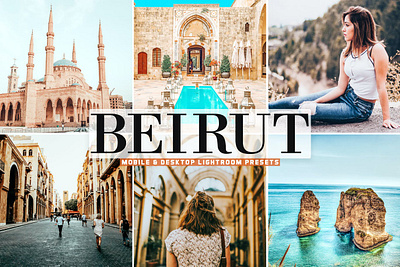 Beirut Mobile And Desktop Lightroom Presets professional photographer