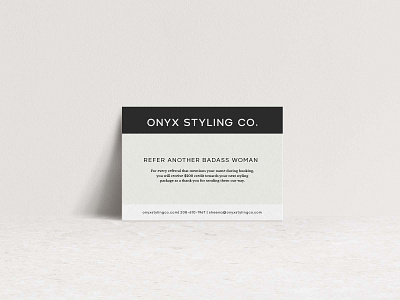 Onyx Styling Co. Custom Referral Card Design branding custom stylist design graphic design logo logo design luxurious luxury brand design minimal brand design modern brand design modern logo design personal styling referral card san serif stationery stylist typography vector wardrobe wardrobe curation