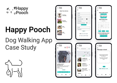 Happy Pooch: Dog Walker & Pet Services case study design dog walker app product design ui ux