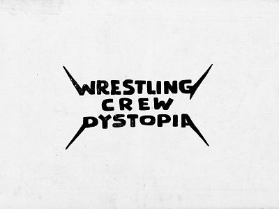 Wrestling Crew Dystopia brutal design illustration lettering metal music punk rock thrash typography