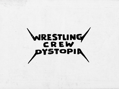 Wrestling Crew Dystopia brutal design illustration lettering metal music punk rock thrash typography