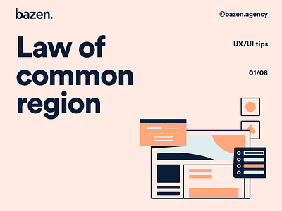 Design Tip - Law of common region bazen agency brand identity brand layout branding branding design daily ui daily ux design design law design principles design process design tip design tips graphic design illustration ui ui design uiux ux