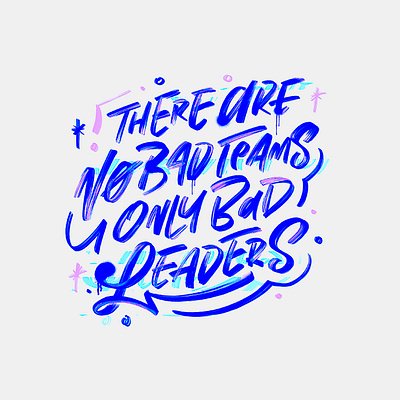 NO BAD TEAMS | Extreme Ownership drip hand lettering inspiration ipad lettering leadership lettering quote sharpie vintage