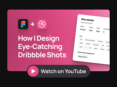How I Design Eye-Catching Dribbble Shots | Tutorial advanced art direction clean design design youtube digital dribbble shot dribbble tutorial figma how to instructional video minimal product design template tutorial ui ux youtube youtube tutorial youtuber