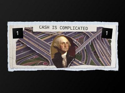 The Complex Journey of Cash bill cash collage dollar dollarbill editorial george washington graphic design paper torn