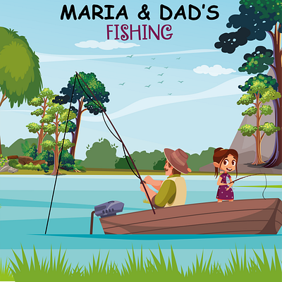 Maria & Dad's Fishing 3d animation book cover design book design book illustration branding character character design character illustration children book cover illustration graphic design illustration kid kid fishing line art vector art vector tracing