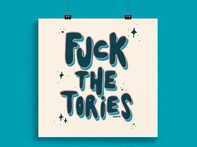Fuck The Tories fuck the tories funny politics uk politics