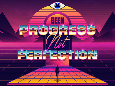 Seek PROGRESS not Perfection design illustration life perfection progress retro vector vintage wisdom