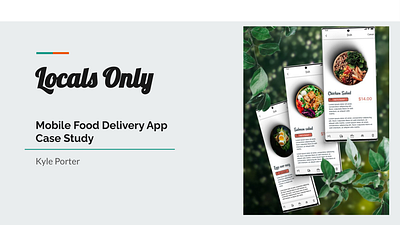Locals Only - Healthy Food Mobile Delivery App branding case study design illustration logo product design ui ux vector web design