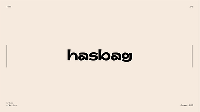 Hasbag Logotype branding design font logo logotype typeface typography vector