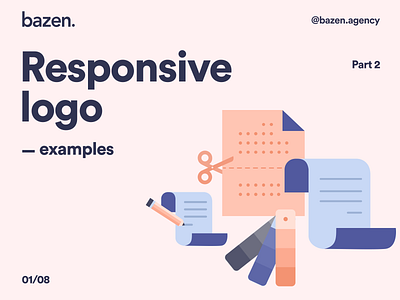 Design Tip - Responsive logo Part 2 bazen agency brand design brand identity brand layout branding branding design daily tips design design principles design process design tip design tips graphic design illustration logo responsive logo ui ui design uiux ux