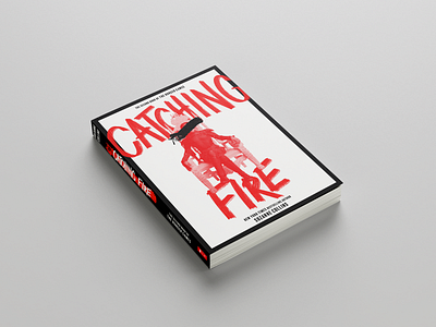 Catching Fire Book Cover Redesign black book book cover catching fire cover design hunger games indesign novel photoshop red redesign white